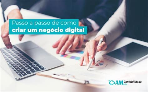 Aprenda Aqui Os Passos Essenciais De Como Criar Um Neg Cio Digital