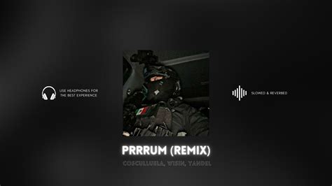 Perfected Prrrum Remix Cosculluela Wisin Yandel Slowed