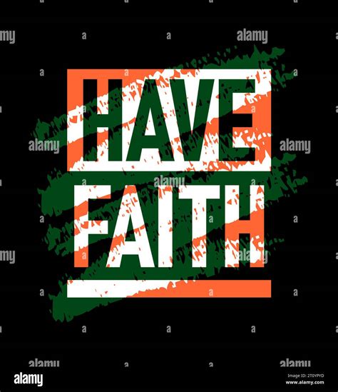 Have Faith Motivational Stroke Typepace Design Short Phrases Design