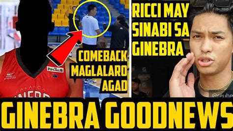 Ginebra May Magbabalik Maglalaro Agad Ricci Rivero May Sinabi Sa