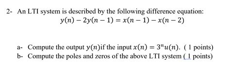 Solved An Lti System Is Described By The Following Chegg