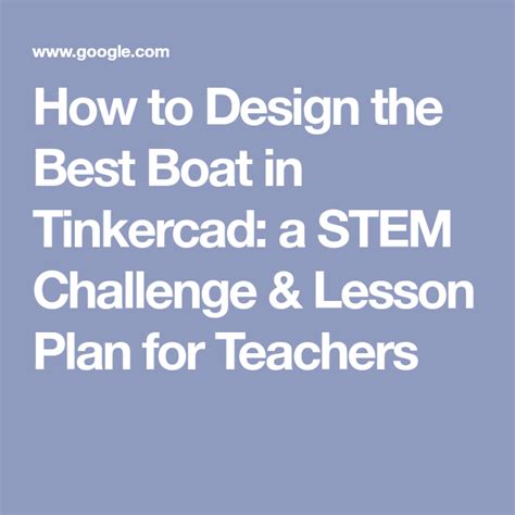 How To Design The Best Boat In Tinkercad A Stem Challenge And Lesson