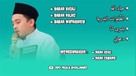 Bahar Hazaj Bahar Rojaz Bahar Mutaqorib Beserta Contoh Sholawat Nya