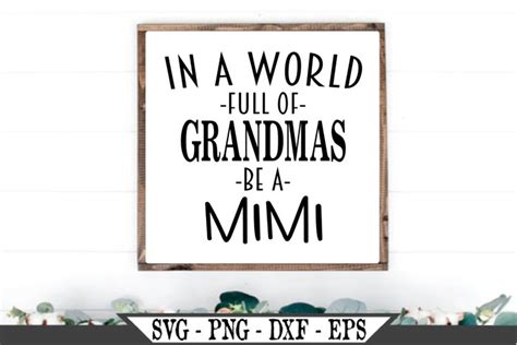 In A World Full Of Grandmas Be A Mimi SVG 483231