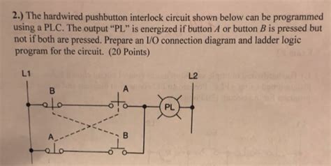 Solved 2 The Hardwired Pushbutton Interlock Circuit Shown