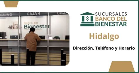 Banco Del Bienestar Hidalgo Sucursales