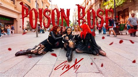 K Pop In Public Barcelona Craxy Poison Rose Cover By Lucy