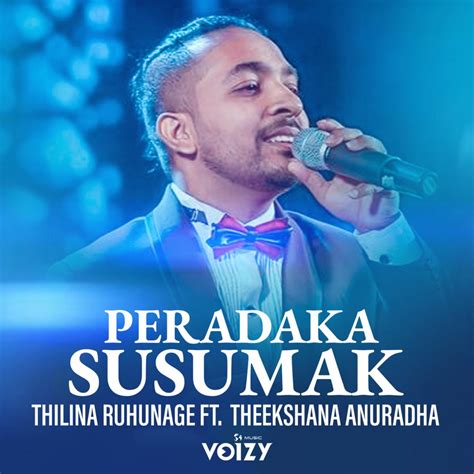 ‎peradaka Susumak Feat Theekshana Anuradha Single By Thilina Ruhunage On Apple Music