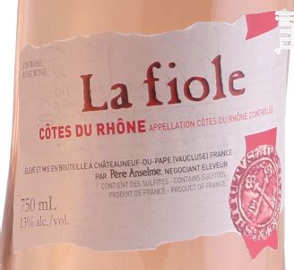 La Fiole C Tes Du Rh Ne Vin C Tes Du Rh Ne Vin Vall E Du Rh Ne