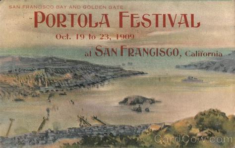 Portola Festival Oct 19 23 1909 San Francisco Bay And Golden Gate