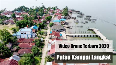 Indahnya Pulau Kampai Pangkalan Susu LANGKAT Video Drone Terbaru