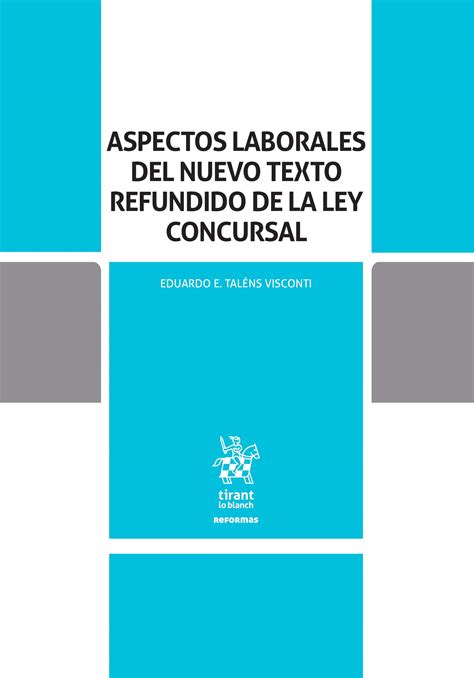 Aspectos Laborales Del Nuevo Texto Refundido De La Ley Concursal By