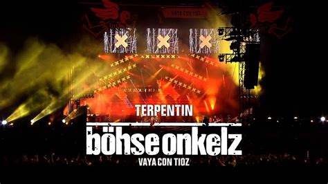 Böhse Onkelz Terpentin Vaya con tioz YouTube