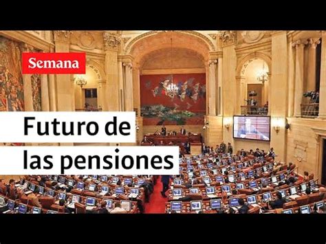 En vivo Reforma pensional se aprueba artículo que prohíbe al