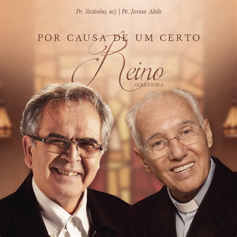 Porque Deus Me Chamou música de Pe Zezinho SCJ Spotify