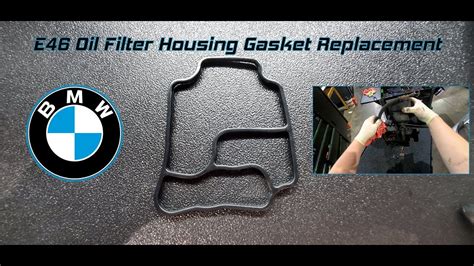 Bmw Series Oil Filter Housing Gasket Replacement E