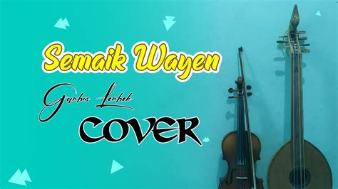 Semaik Wayen Gambus Lombok Cover YouTube