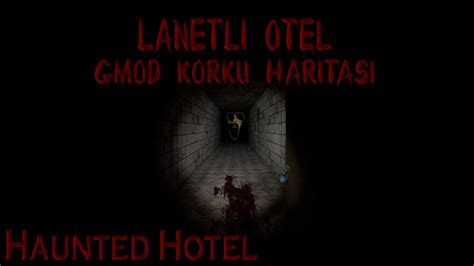 Garry s Mod Korku Haritası 1 Lanetli Otel YouTube