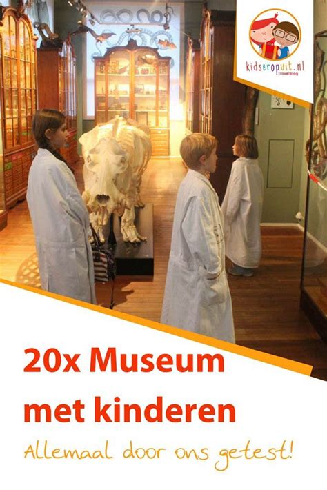 Wat Is Een Leuk Museum Met Kinderen Dit Zijn De 20 Leukste Musea