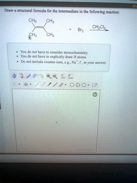 SOLVED Draw Structural Formula For The Interediate In The Following