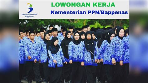 Lowongan Kerja Terbaru Di Lembaga Pemerintahan Dari Kementerian Ppn