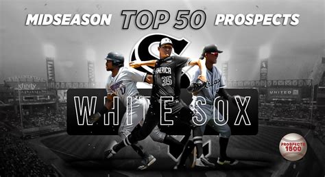 Chicago White Sox 2021 Midseason Top 50 Prospects