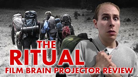 The Ritual 2017 Review Projector Youtube