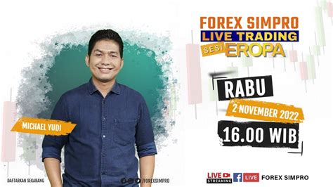 Live Trading Sesi Eropa Rabu November Youtube