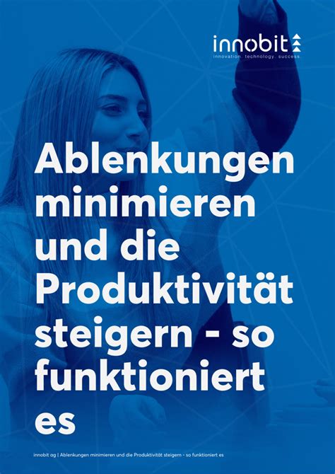 Ablenkungen minimieren und Produktivität steigern so funktioniert