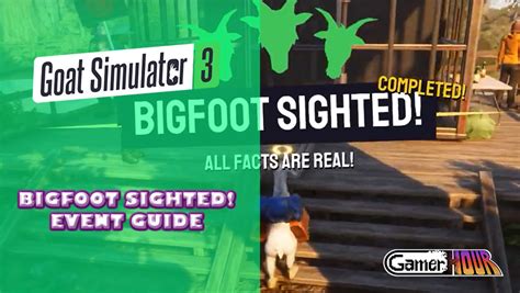 Goat Simulator 3 Bigfoot Sighted Event Guide GamerHour