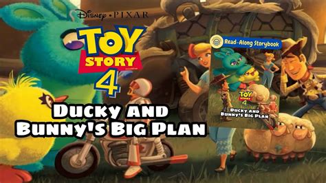 Read Along Storybook TOY STORY 4 Ducky And Bunny S Big Plan YouTube