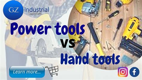 Review Power Tools Vs Hand Tools Gz Industrial Supplies