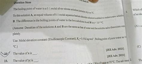 Use: Molal elevation constant (Ebullioscopic Constant), Kb =0.5 K kg mol−..