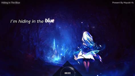 Nightcore Hiding In The Blue Thefatrat Riell Lyrics Youtube