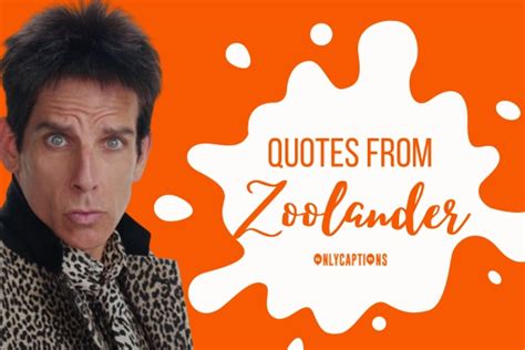 770+ Quotes From Zoolander (2024) Epic One-Liners Revealed