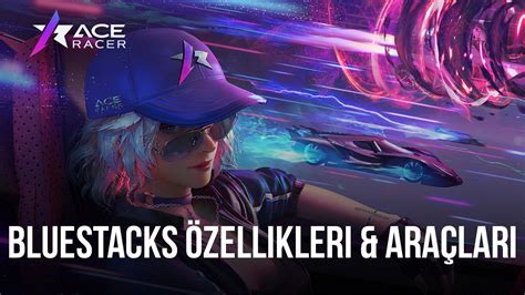 Bilgisayarda Ace Racer Oynayın Bluestacks Özellikleriyle Daima Bir