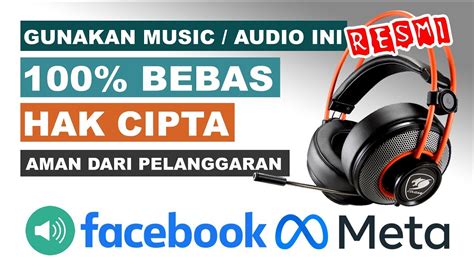 Cara Mendapatkan Music No Copyright Untuk Facebook Creator Yang Bebas