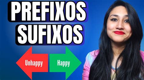 Prefixos E Sufixos Em Ingl S Youtube