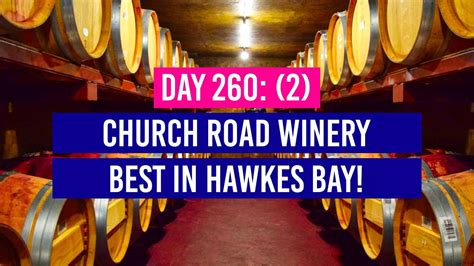 Day 260 Part 2 🍷 Church Road Winery Tour In Napier New Zealand