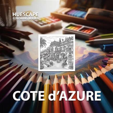 Huescape Kleurboek Voor Volwassenen Cote D Azure Marco Joshua Boek