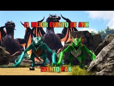 El Mejor Evento De Ark El Evento Pax Con Colores En Criaturas