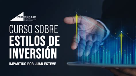 Curso sobre estilos de inversión Zonavalue Club