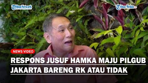 PUNYA JALAN TOL JAWABAN JUSUF HAMKA Maju Pilgub Jakarta Sama Ridwan