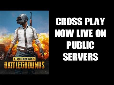 Pubg Ps Xbox Cross Play Now Live On Public Servers Youtube