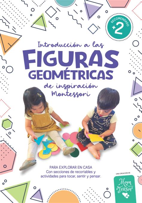 Buy Mi Primer Libro De Figuras Geométricas De Inspiración Montessori Para Explorar En Casa Con