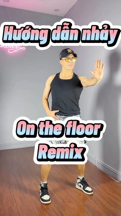 Hướng Dẫn Nhảy Trend On The Floor Remix Tiktok Dance Abaila Dance