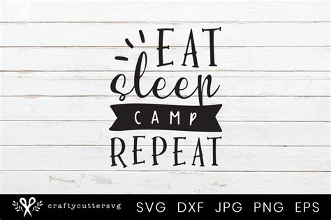 Eat Sleep Camp Repeat Camping Graphic By Craftycuttersvg · Creative