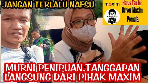 ASLI PENIPUAN BEGINI TANGGAPAN PIHAK MAXIM MENGENAI ORDERAN FIKTIF