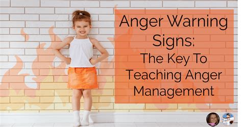 Anger Warning Signs The Key To Teaching Anger Management Confident Counselors