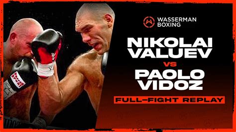 FULL FIGHT NIKOLAY VALUEV VS PAOLO VIDOZ 09 10 2004 YouTube